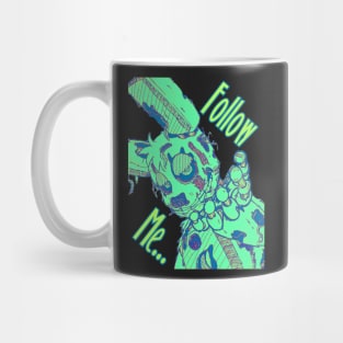 Follow me...SpringTrap Mug